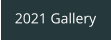 2021 Gallery