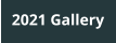 2021 Gallery